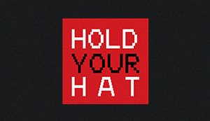 Hold Your Hat